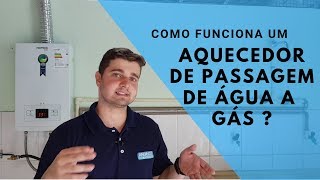 COMO FUNCIONA UM AQUECEDOR DE PASSAGEM A GÁS DIGITAL [upl. by Ainnet]