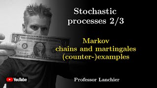 1002 Stochastic processes  Markov chains and martingales counterexamples [upl. by Bekaj]