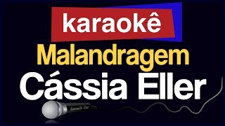 Karaokê  Malandragem  Cássia Eller 🎤 [upl. by Negaem]