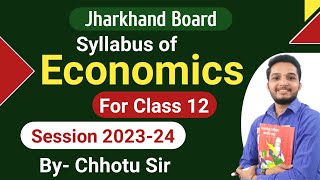 Economics Syllabus class 12th jac board 202324 [upl. by Laud]