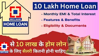 HDFC Home Loan Interest Rate 2024  How Much Salary for 10 Lakh Home Loan  Eligibility amp Documents [upl. by Keyes]