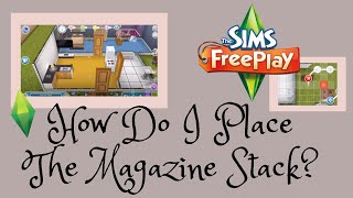 Why Can’t I Place The Magazine Stack  Sims FreePlay [upl. by Su480]