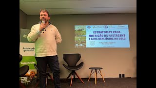 ESTRATÉGIAS PARA A NUTRIÇÃO DE PASTAGENS E SEUS BENEFÍCIOS NO SOLO  Engº Agr Filipe Selau Carlos [upl. by Norel]