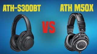 AudioTechnica ATHS300BT vs Audio Technica ATH M50X [upl. by Eimmat629]