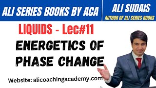 MDCAT I Liquids Unit 4  Lec11 Energetics of Phase Change Prof Ali Sudais  Ali Series Books [upl. by Thorncombe]