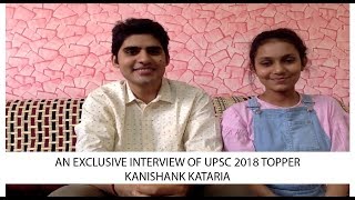 KANISHAK KATARIA INTERVIEW upsc ias kanishakkataria iit upsctopper upsc2018 [upl. by Htidirrem]