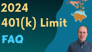 401k Limits and FAQ for 2024 How Much Can You Save [upl. by Reifnnej]