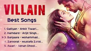 Ek Villain ❤️ Movie All Best Songs  Shraddha Kapoor amp Sidharth Malhotra  Romantic Love Gaane [upl. by Gurl]