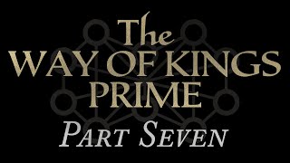 07—The Way of Kings Prime Chapters 6069 [upl. by Ivett]