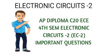 AP DIPLOMA C20 ECE 4TH SEM ELECTRONIC CIRCUITS2 EC2 IMPORTANT QUESTIONS tips to pass ece2 sub [upl. by Ayikal]