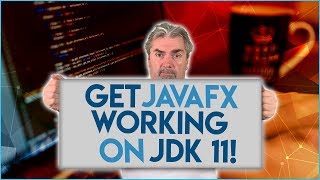 How To Get JavaFX Working On JDK 11 [upl. by Anayek870]