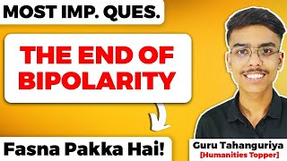 The End of Bipolarity Class 12 Political Science Most Important Questions  Fasna Pakka Hai [upl. by Etteloiv]