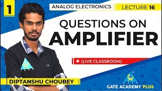 Analog Electronics I Questions on Amplifier  1 Lecture 16 [upl. by Lesab]