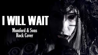 Social Repose  I Will Wait Mumford amp Sons Rock Cover [upl. by Genny]