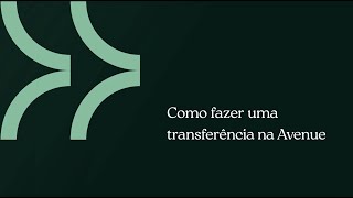 Como fazer uma transferência na Avenue [upl. by Joerg954]