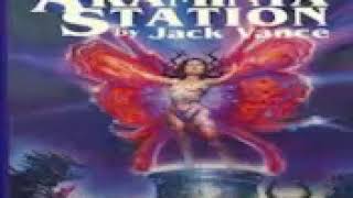 Jack Vance  Araminta Station 1 [upl. by Deanna340]