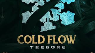 Teebone x Countree Hype  Cold Flow Official Audio [upl. by Vogeley]