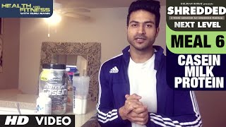 Meal 6 Casein Milk Protein  SHREDDED NEXT LEVEL by Guru Mann [upl. by Vine203]