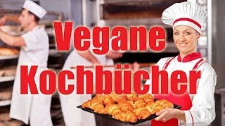 Vegan Kochen mit diesen tollen Büchern Vegane Kochbücher VEGAN [upl. by Steve]