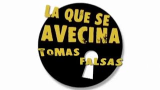 Tomas Falsas  La Que Se Avecina  Parte 3  2024 [upl. by Tdnaltroc]