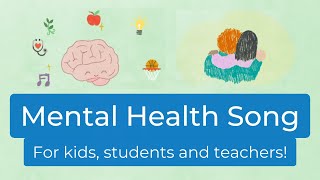 Mental Health Song classroom song [upl. by Lancelot9]