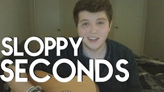 Sloppy Seconds  George Watsky cover [upl. by Nierman]