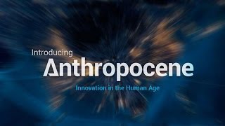 Introducing Anthropocene [upl. by Dhruv]