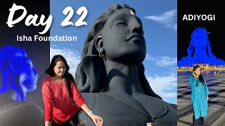 Day 22  Isha Foundation Coimbatore 😍 Adiyogi Statue  Detailed Information  Sadhguru trending [upl. by Mayram88]