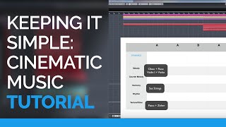 Keeping It Simple  Cinematic Music Tutorial [upl. by Niwdog679]