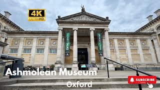 Ashmolean Museum OxfordWalking through Oxford Universitys Museum of Art amp ArchaeologyUK4K [upl. by Lehcor]