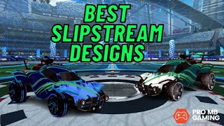 Best Slipstream Designs Rocket League [upl. by Tsugua]