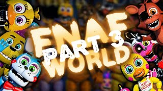 Follow the LOOORRE fnaf world part 3 [upl. by Allenod]