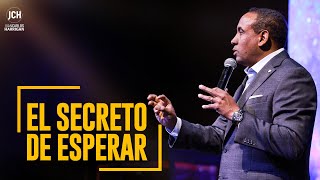 El Secreto De Esperar  Pastor Juan Carlos Harrigan [upl. by Leirda]