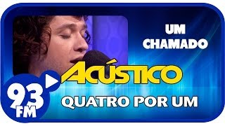 Quatro Por Um  UM CHAMADO  Acústico 93  AO VIVO  Abril de 2014 [upl. by Irehc882]