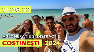 COSTINEȘTI 2024  Aglomerație prețuri exorbitante dar multa distracție ce a urmat vedeți in vlog [upl. by Aerdnahs57]