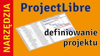 ProjectLibre  definiowanie projektu [upl. by Madaras]