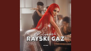 Rayski gaz [upl. by Waylen]