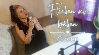 Flickan och kråkan by Mikael Wiehe Cover by 5mi11a with  ENGLISH  translation [upl. by Yelad948]