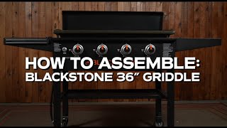 How To Assemble Your Blackstone 36quot Griddle Model 1863 [upl. by Terb638]