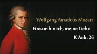 Mozart K Anh26 Einsam bin ich meine Liebewmv [upl. by Alfonso]