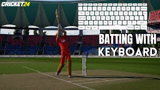 Cricket 24 with Keyboard  Arcade Batting Controls [upl. by Rodrich158]