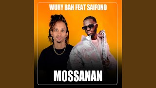 Mossanan feat Saifond [upl. by Resneps]