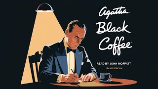 Black Coffee by Agatha Christie  Audiobook  by JD Audiobook  AUDIOBOOK RELAX [upl. by Dnalwor317]