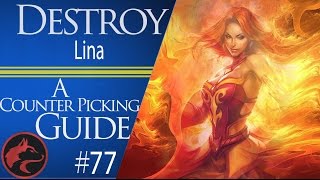 How to counter Lina in Patch 704  A Dota 2 Counter Picking Guide 77 [upl. by Netsrijk]