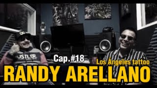 LA KONECTA PODCAST Cap18  Randy Arellano Los Angeles Tattoo [upl. by Foy]