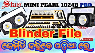 mini pearl 1024 dmx controller training  minipearl1024 Blinder ki file 2  କେମିତି କରିବେ [upl. by Suoicserp]