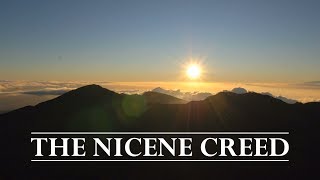 The Nicene Creed  An Inspirational Reading [upl. by Olympe]