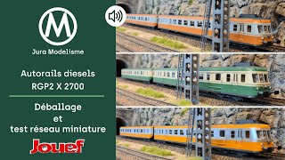 Autorails RGP 2 X2700 Jouef  Unboxing amp test réseau miniature  modélisme ferroviaire HO 187 [upl. by Gardell]