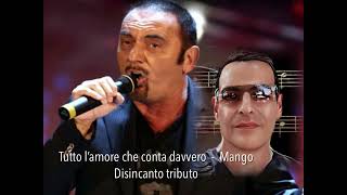 Tutto l’amore che conta davvero  Mango  DISINCANTO tributo [upl. by Favrot]