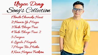 Urgen Dong Songs Collection  Best Of Urgen Dong [upl. by Atok]